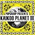 V.A.「KAIKOO PLANET III」