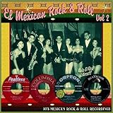 El Mexican Rock & Roll Vol.2