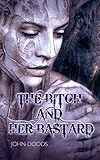 The Bitch and Her Bastard (English Edition)