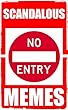 Memes: Scandalous Memes: (DO NOT ENTER - Funny Memes That Are Rather Scandalous) (English Edition)