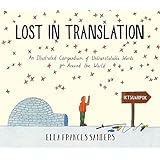 Lost in Translation: An Illustrated Compendium of Untranslatable Words