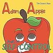 Adam Apple: Fruit of Self-Control (English Edition)