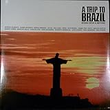 A Trip To Brazil: Bossa Nova & Beyond [LP Analog]