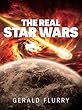 The Real Star Wars (English Edition)