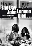 The Day John Lennon Died �W�����E���m���Ō�̓�
