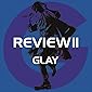 REVIEW II ~BEST OF GLAY~[4CD+Blu-ray](特典なし)