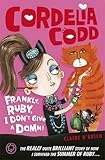 Frankly, Ruby, I Don't Give a Damn (Cordelia Codd)