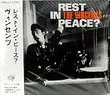 REST IN PEACE?