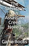 The Salvation (An Assassins Creed Novel) (English Edition)
