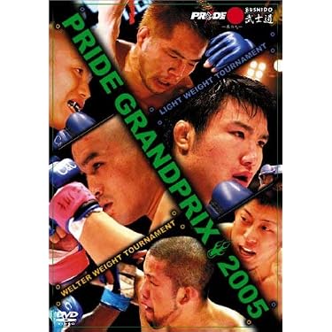 Amazon.co.jp: PRIDE GP 2005 ライト&ウェルター級トーナメント [DVD