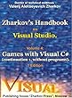 Zharkov's Handbook on Visual Studio. Volume 4: Games with Visual C# (continuation 1, without programs) (English Edition)