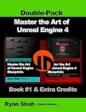 Master the Art of Unreal Engine 4 - Blueprints - Double Pack #1: Book #1 and Extra Credits: HUD, Blueprint Basics, Variables, Unreal Motion Graphics and more! (English Edition)
