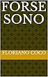 Forse sono (Italian Edition)