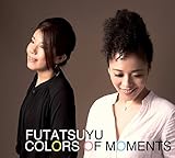COLORS OF MOMENTS