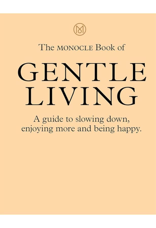 The Monocle Guide to Better Living : The Monocle: Amazon.sg: Books