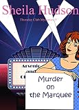 Murder on the Marquee (A Thursday Club Mystery Book 5) (English Edition)