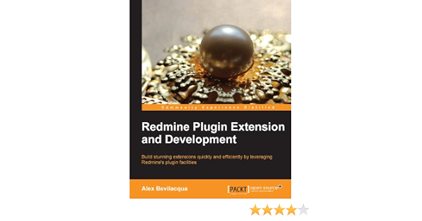 Amazon Co Jp Redmine Plugin Extension And Development English Edition Ebook Bevilacqua Alex Kindle Store