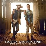 Can't Say I Ain't Country