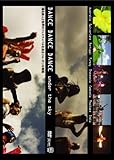 DANCE DANCE DANCE under the sky [DVD]