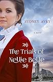 The Trials of Nellie Belle (English Edition)
