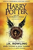 Harry Potter and the Cursed Child - Parts One and Two: The Official Script Book of the Original West End Production Special Rehearsal Edition