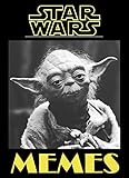 Star Wars Memes: NSFW. Ultimate Space Humor. Memes For You! (English Edition)