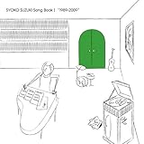 SYOKO SUZUKI Song Book I ��؏ˎq��i�W Vol.1(1989-2009)