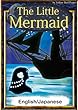 The Little Mermaid　【English/Japanese versions】 (KiiroitoriBooks)