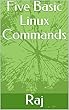 Five Basic Linux Commands (English Edition)