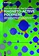 Magneto-Active Polymers: Fabrication, characterisation, modelling and simulation at the micro- and macro-scale