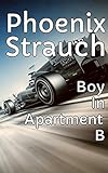 Boy In Apartment B - Reincarnation Of Power (English Edition)
