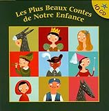 Les Plus Beaux Contes de Notre Enfance