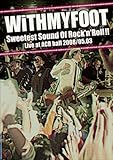 Sweetest Sound of Rock�fn�fRoll!!LIVE AT ACB HALL 2008.5.3