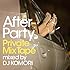 DJ KOMORI「After Party Private MixTape mixed by DJ KOMORI」