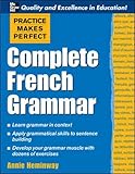Cover of Practice Makes Perfect: Complete French Grammar