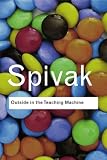 Outside in the Teaching Machine (Routledge Classics)