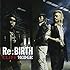 Re:BIRTH（通常盤）