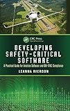 Developing Safety-Critical Software: A Practical Guide for Aviation Software and DO-178C Compliance