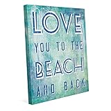 Love You To The Beach and Back DistressedブルーNautical Saying Quote For Couples Newlywedsビーチハウス壁アートプリン