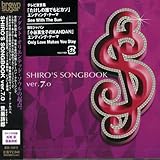 SHIRO�fS SONGBOOK ver.7.0