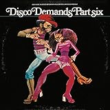 DISCO DEMANDS PART 6