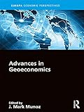 Advances in Geoeconomics (Europa Economic Perspectives)