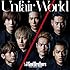 三代目 J Soul Brothers「Unfair World(CD)」
