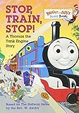 Stop, Train, Stop! a Thomas the Tank Engine Story (Thomas & Friends) (Bright & Early Board Books(TM))