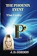 The Phoenix Event: The Unity (English Edition)