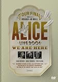 ALICE LIVE 2001 WE ARE HERE at ����z�[��