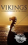 Vikings: A Concise History of the Vikings (English Edition)