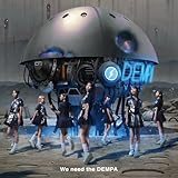 【Amazon.co.jp限定】We need the DEMPA - でんぱ組.inc (メガジャケ付)