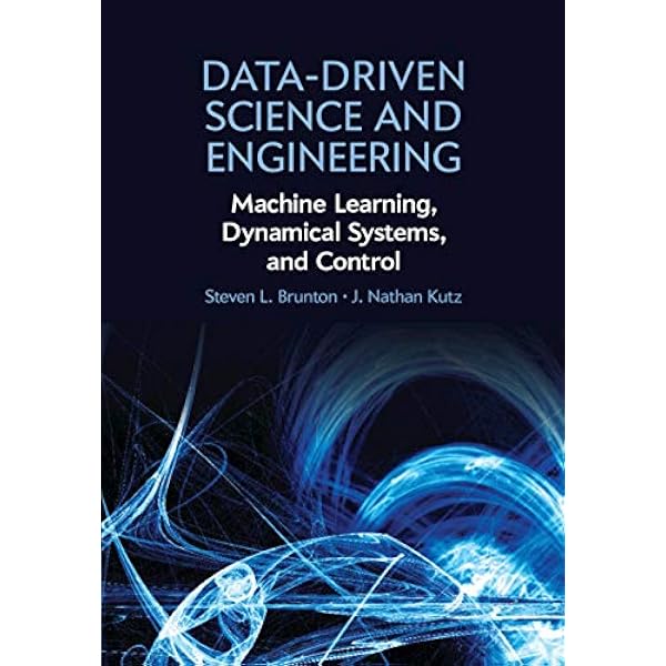 Data-Driven Science and Engineering: Machine Learning, Dynamical
