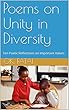 Poems on Unity in Diversity: Ten Poetic Reflections on Important Values (English Edition)